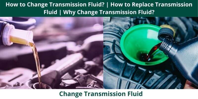How to Change Transmission Fluid How to Replace Transmission Fluid