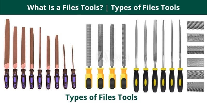 What Is a Files Tools Types of Files Tools
